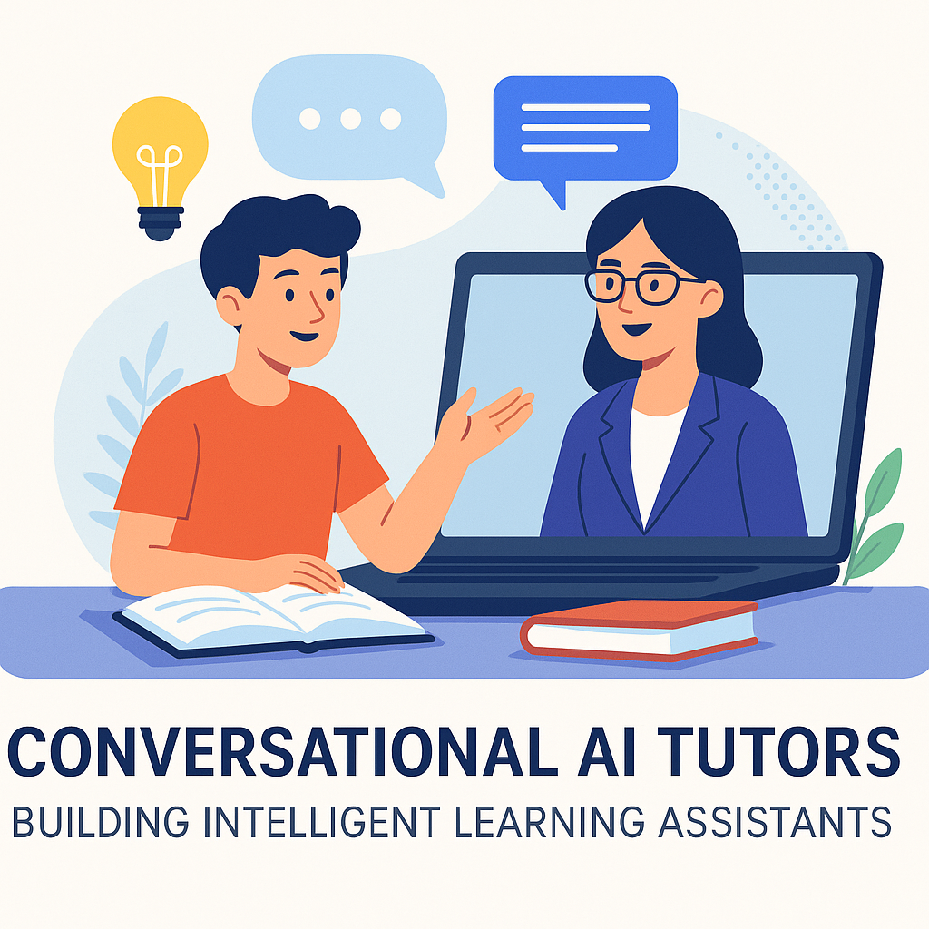 Conversational AI Tutors: Building Intelligent Learning Assistants That Teach, Guide, and Motivate Students