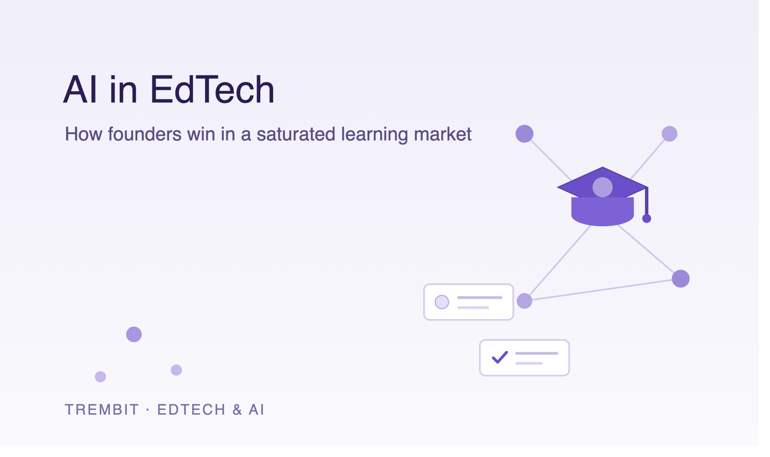 AI in EdTech: From Crowded Platforms to Lasting Ecosystems